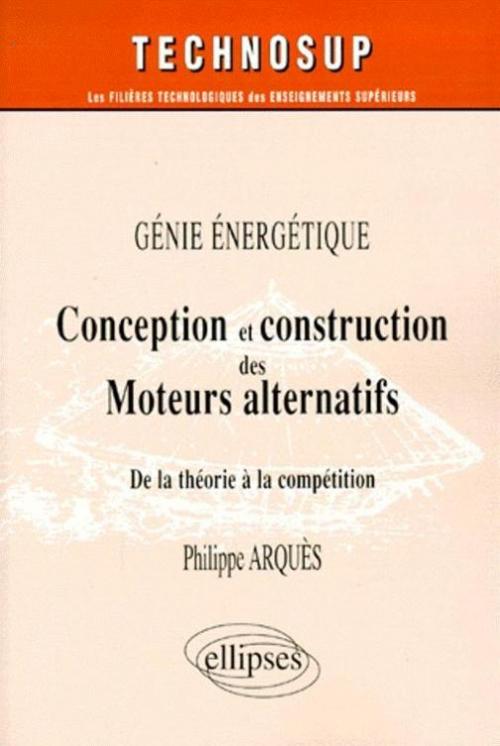 Conception et construction des moteurs alternatifs - G�nie �nerg�tique - Niveau C