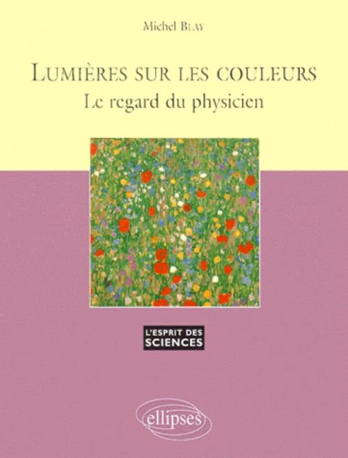 Lumi�res sur les couleurs - Le regard du physicien - n�11
