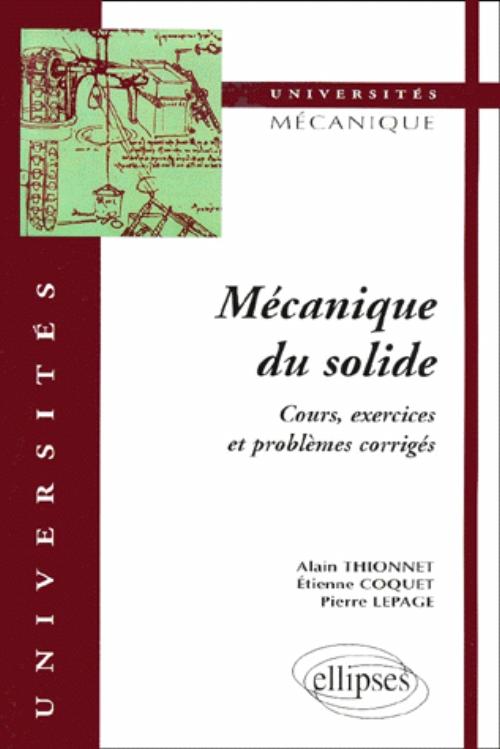 M�canique du solide - Cours, exercices et probl�mes corrig�s