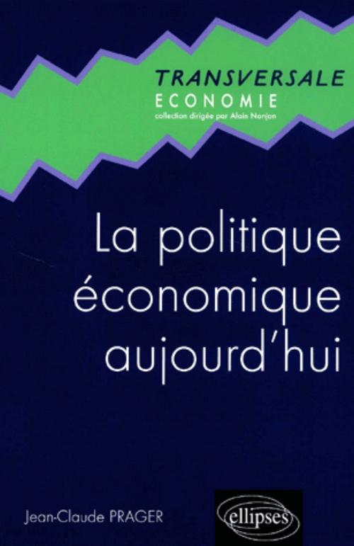 La politique �conomique aujourd'hui