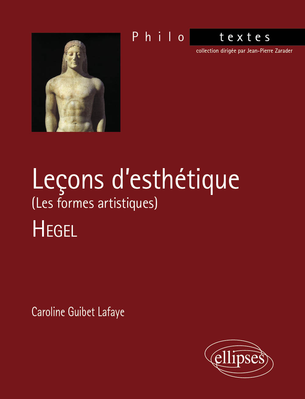 Hegel, Le�ons d'esth�tique (Les formes artistiques)