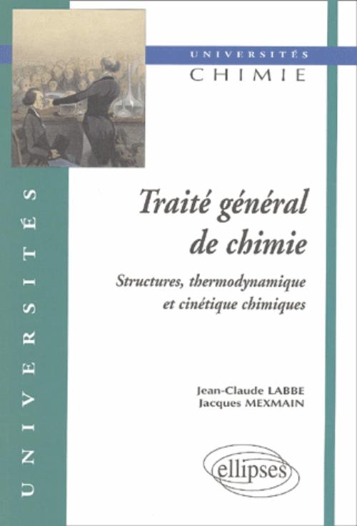 Trait� g�n�ral de chimie 2 - Structures, thermodynamique et cin�tique chimiques
