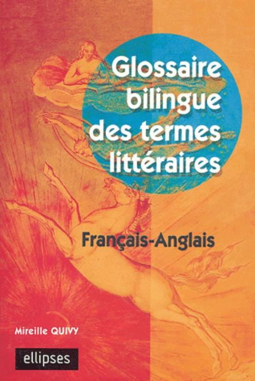Glossaire bilingue des termes litt�raires fran�ais-anglais