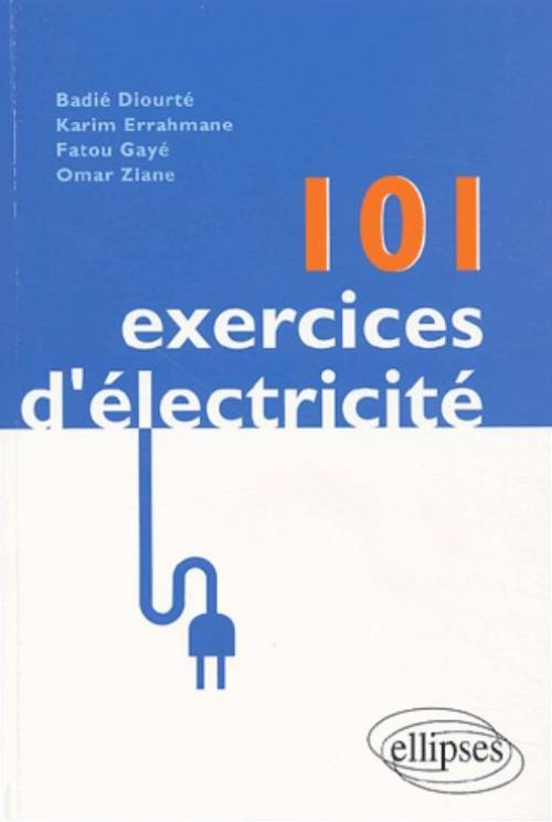 101 exercices d'�lectricit�