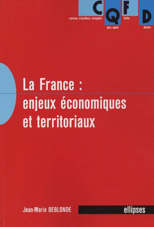 La France : enjeux �conomiques et territoriaux