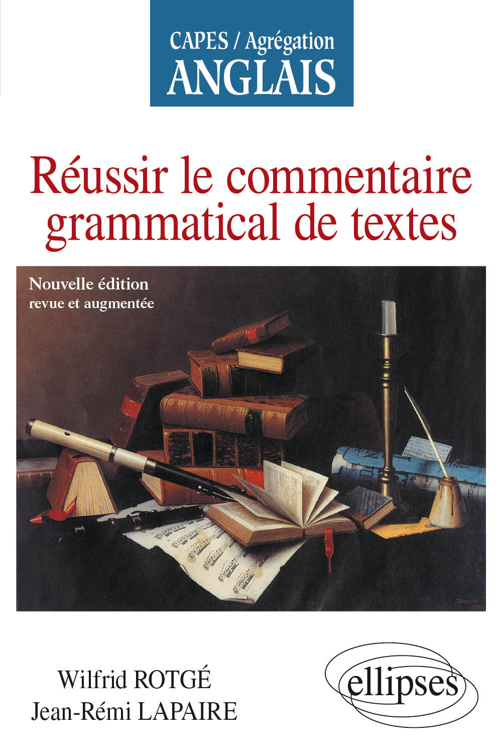 R�ussir le commentaire grammatical de textes - Nouvelle �dition