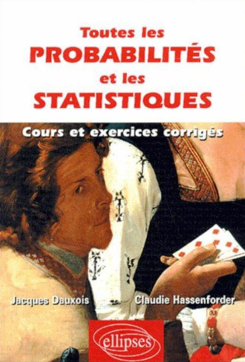 Toutes les probabilit�s et les statistiques