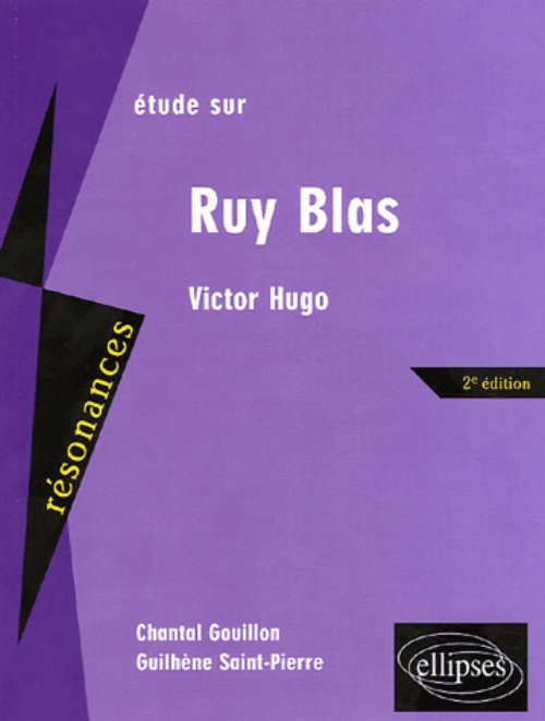 Hugo, Ruy Blas - 2e �dition