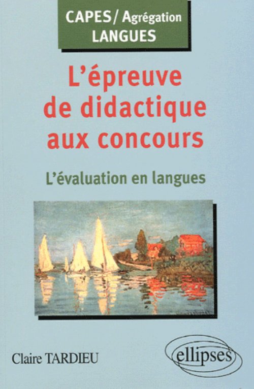L'�preuve de didactique aux concours : l��valuation en langues