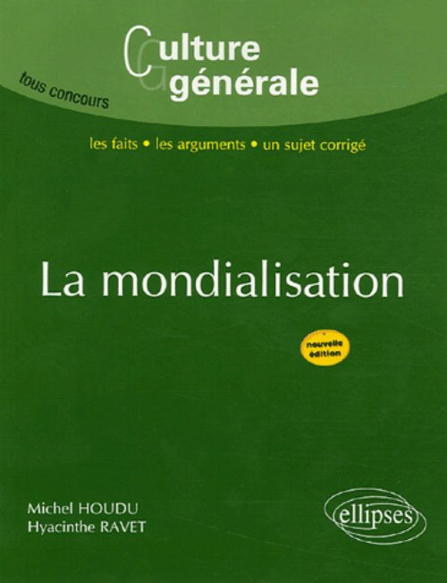 La mondialisation - 2e �dition