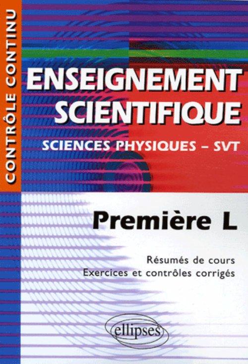 Enseignement scientifique - Sciences physiques - SVT - Premi�re L