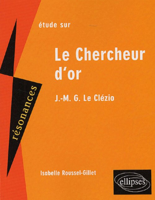 Le Cl�zio, Le Chercheur d'or - 2e �dition