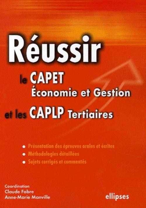 R�ussir le CAPET �conomie et Gestion et les CAPLP Tertiaires