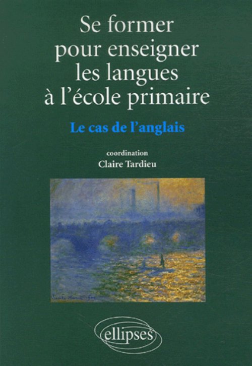 Se former pour enseigner les langues � l'�cole primaire, Le cas de l'anglais