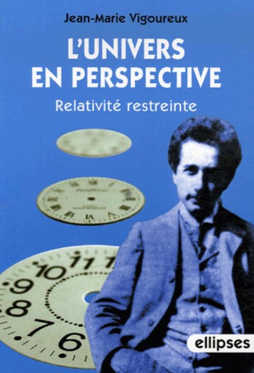 L'univers en perspective - Relativit� restreinte