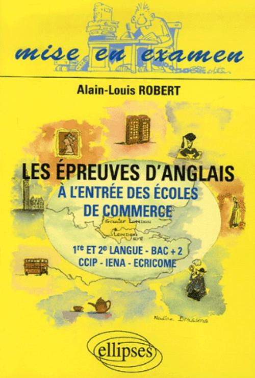 �preuves d�anglais � l�entr�e des �coles de commerce (Les)