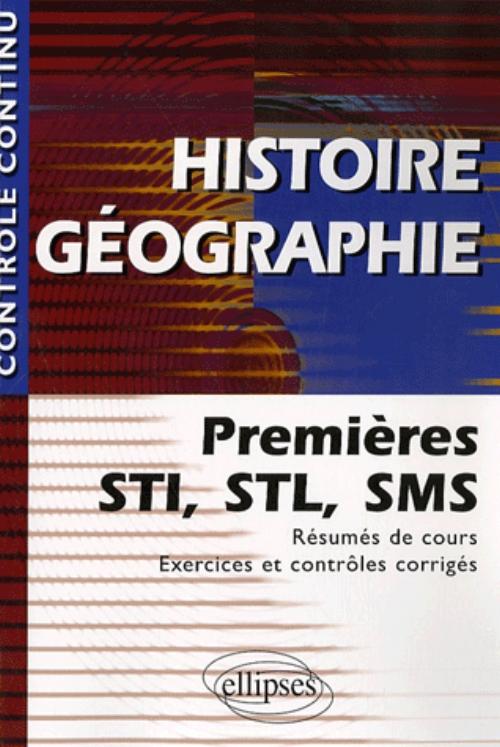 Histoire-G�ographie - Premi�res STI, STL, SMS