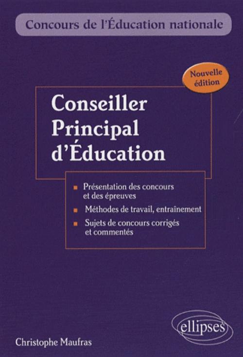 Conseiller principal d'�ducation. Nouvelle �dition
