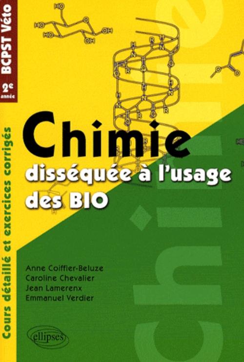 Chimie diss�qu�e � l'usage des bio - BCPST/Veto 2e ann�e