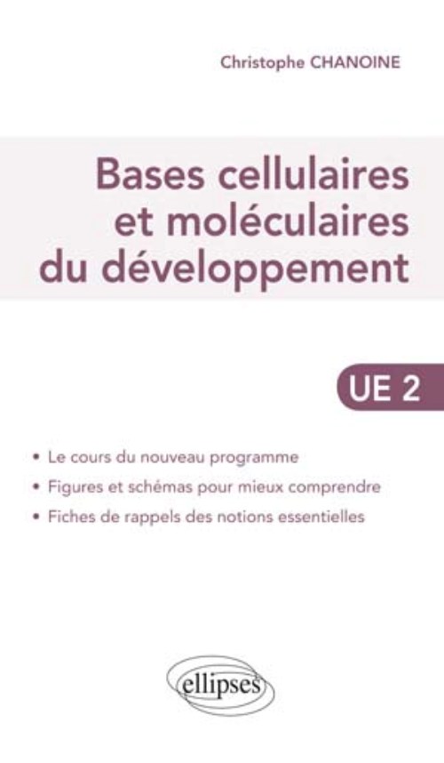 Bases cellulaires et mol�culaires du d�veloppement