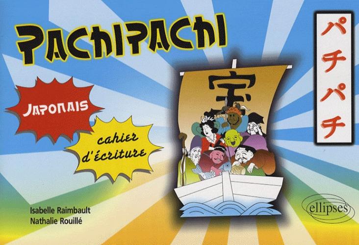 Pachipachi. Cahier d'�criture Kanji (japonais)