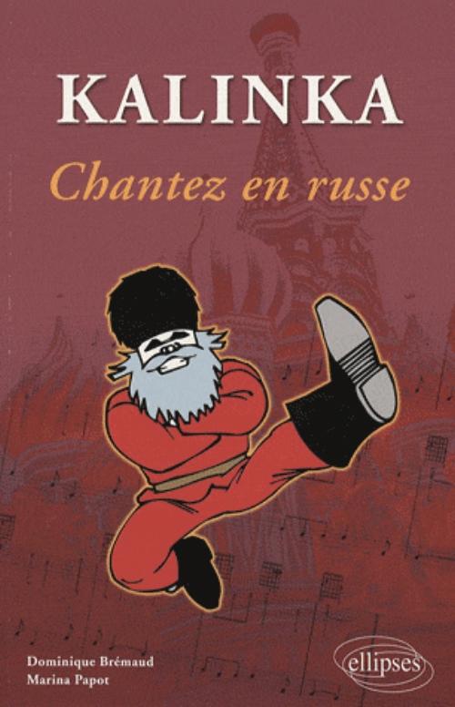 Kalinka. Chantez en russe�!