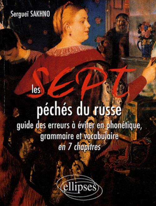 Les 7 p�ch�s du russe