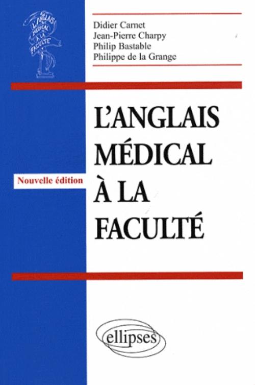anglais m�dical � la facult� (L'). Nouvelle �dition