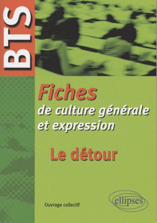 BTS - Fiches de culture g�n�rale - Le d�tour