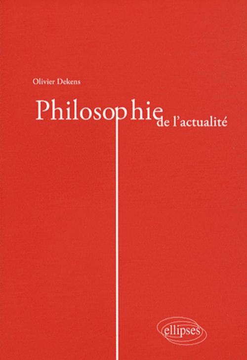 Philosophie de l'actualit�