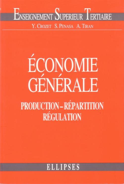�conomie g�n�rale - Production - R�partition - R�gulation