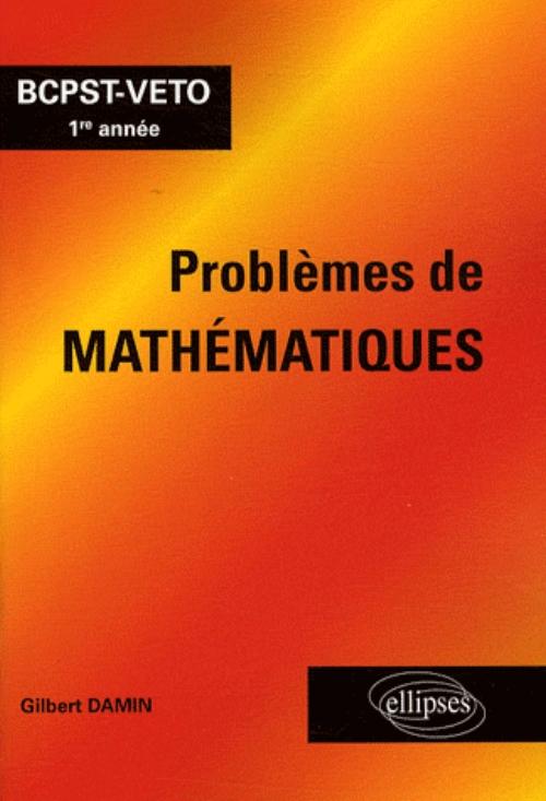 Probl�mes de math�matiques - BCPST-VETO 1re ann�e