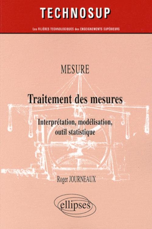 MESURE<br>
Traitement des mesures<br>
Interpr�tation, mod�lisation, outil statistique<br
