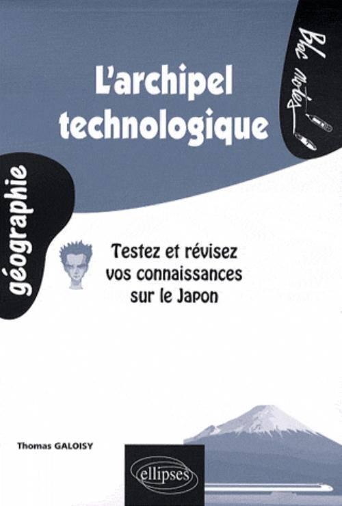 L'archipel technologique. Testez et r�visez vos connaissances sur le Japon