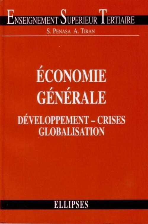 �conomie g�n�rale - D�veloppement, crises et globalisation