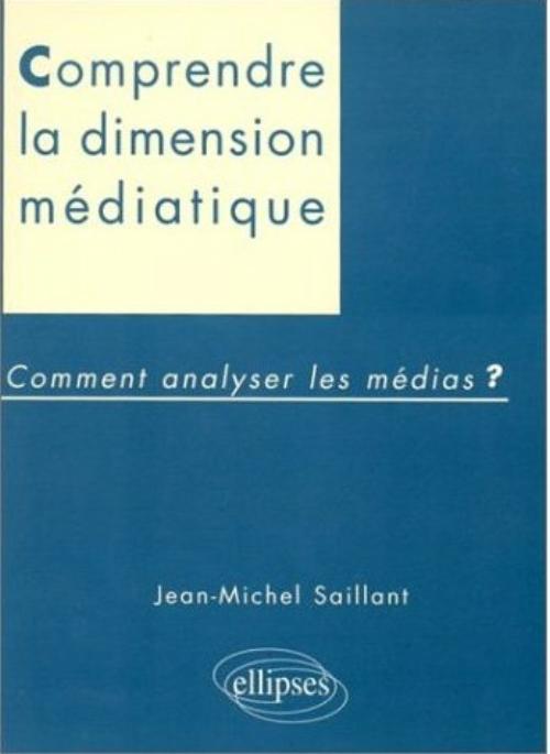 Dimension m�diatique - Comment analyser les m�dias ?