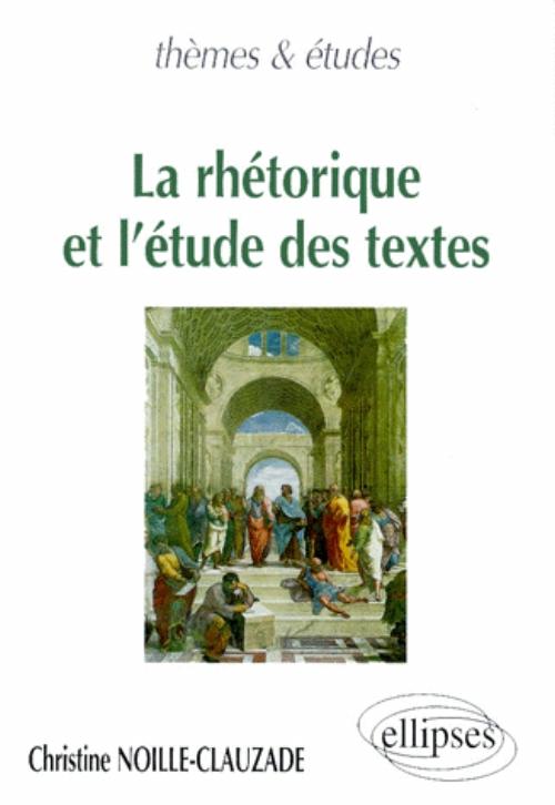 rh�torique et l'�tude des textes (La)