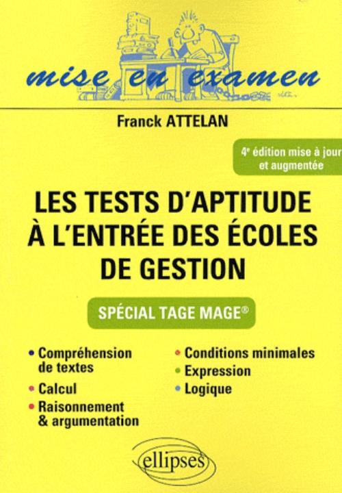 Tests d'aptitude � l'entr�e des �coles de gestion - 4e �dition mise � jour et refondue