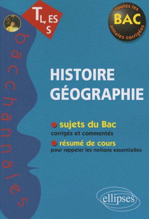Histoire-G�ographie - Terminales L, ES et S - nouvelle �dition