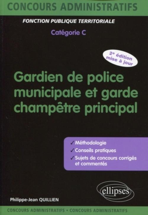 Gardien de police municipale et garde champ�tre principal - cat�gorie C