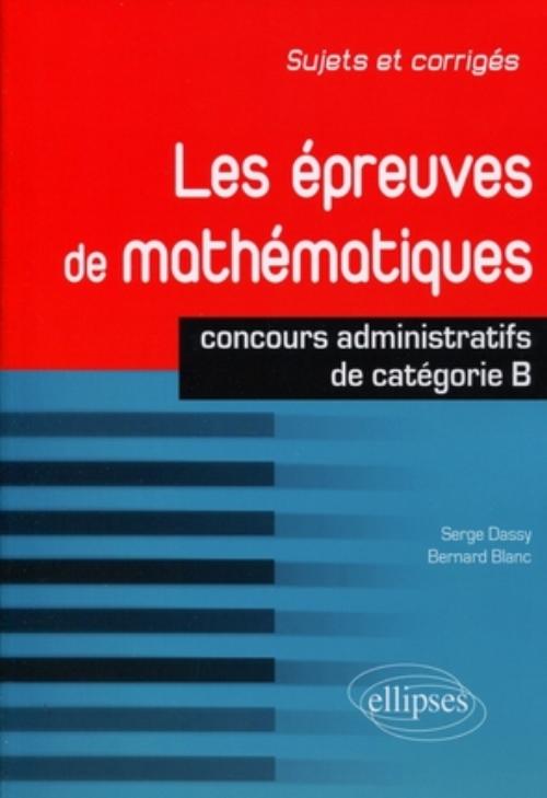 Les �preuves de math�matiques - concours de cat�gorie B