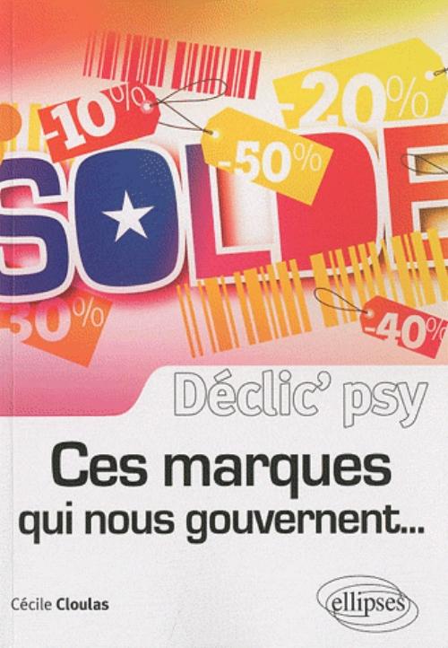 Ces marques qui nous gouvernent�
