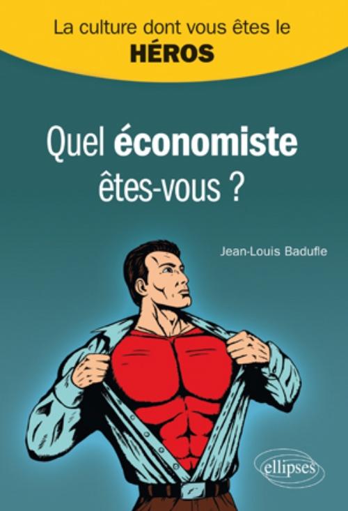 Quel �conomiste �tes-vous ?