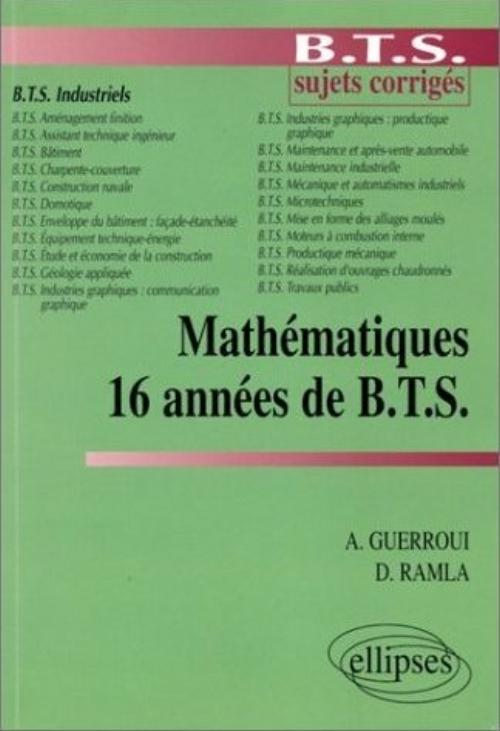 16 ann�es de B.T.S - Math�matiques