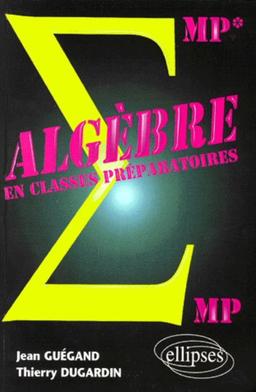 Alg�bre MP-MP*
