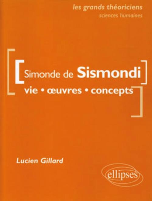 de Sismondi Simonde  - Vie, �uvres, concepts