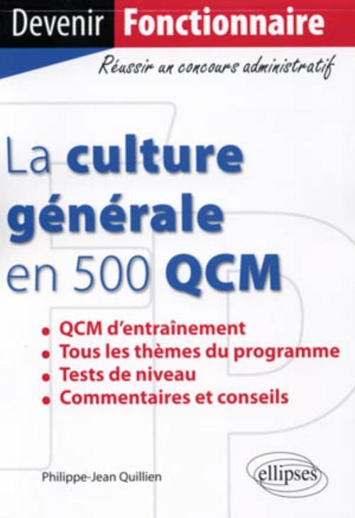 La culture g�n�rale en 500 QCM