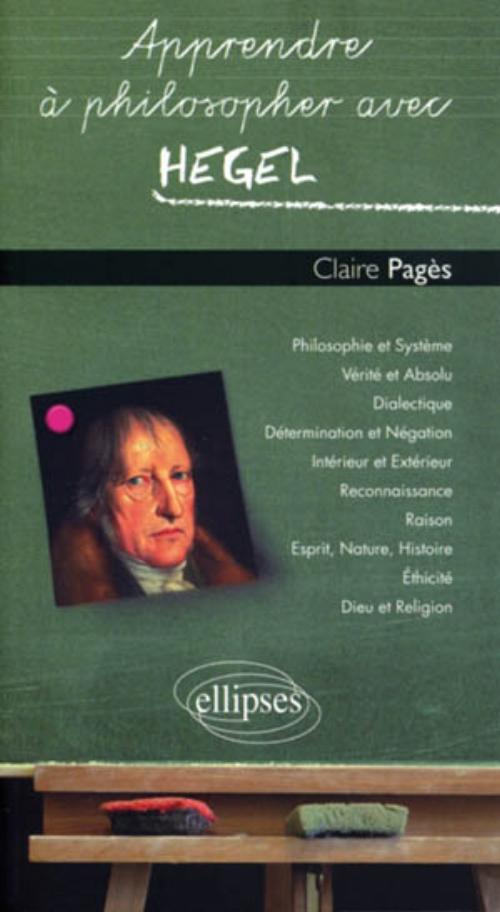 Apprendre � philosopher avec Hegel