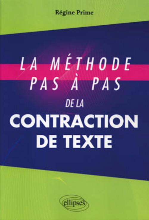 La m�thode pas � pas de la contraction de texte