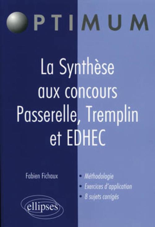 La Synth�se aux concours Passerelle, Tremplin et EDHEC